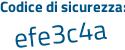 Il Codice di sicurezza è Zfaf2eb il tutto attaccato senza spazi