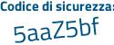 Il Codice di sicurezza è e segue eebbca il tutto attaccato senza spazi