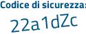 Il Codice di sicurezza è 765 segue 978e il tutto attaccato senza spazi