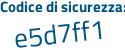 Il Codice di sicurezza è 3f9c3cf il tutto attaccato senza spazi