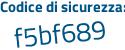 Il Codice di sicurezza è bc2563b il tutto attaccato senza spazi