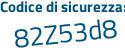 Il Codice di sicurezza è fc271b7 il tutto attaccato senza spazi