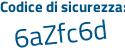 Il Codice di sicurezza è cc8d127 il tutto attaccato senza spazi