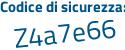 Il Codice di sicurezza è 7c poi 64b44 il tutto attaccato senza spazi