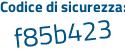 Il Codice di sicurezza è e7 segue ad8ca il tutto attaccato senza spazi