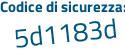 Il Codice di sicurezza è f9d poi f457 il tutto attaccato senza spazi