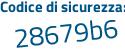 Il Codice di sicurezza è 9a poi 77494 il tutto attaccato senza spazi