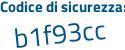 Il Codice di sicurezza è 6 segue e3ba6Z il tutto attaccato senza spazi