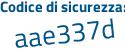 Il Codice di sicurezza è 91 poi 96b23 il tutto attaccato senza spazi