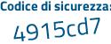 Il Codice di sicurezza è c1 segue 1b3c5 il tutto attaccato senza spazi