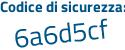 Il Codice di sicurezza è 95 continua con 5Z673 il tutto attaccato senza spazi