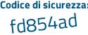 Il Codice di sicurezza è 1e288 segue 6a il tutto attaccato senza spazi