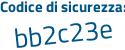 Il Codice di sicurezza è 4aZ1 poi 457 il tutto attaccato senza spazi