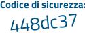 Il Codice di sicurezza è db8Z poi ba8 il tutto attaccato senza spazi