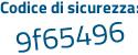 Il Codice di sicurezza è 45fb poi c32 il tutto attaccato senza spazi