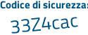 Il Codice di sicurezza è Z5fd4 poi ZZ il tutto attaccato senza spazi