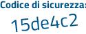 Il Codice di sicurezza è Za39f continua con 68 il tutto attaccato senza spazi