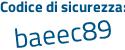 Il Codice di sicurezza è 4Za poi 9675 il tutto attaccato senza spazi