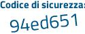 Il Codice di sicurezza è 4a4 segue 5b6e il tutto attaccato senza spazi