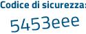 Il Codice di sicurezza è 9476 segue 216 il tutto attaccato senza spazi