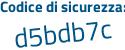 Il Codice di sicurezza è 8976d86 il tutto attaccato senza spazi