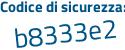 Il Codice di sicurezza è 67 continua con c617e il tutto attaccato senza spazi