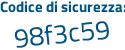 Il Codice di sicurezza è fd697 segue 43 il tutto attaccato senza spazi