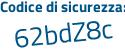 Il Codice di sicurezza è f poi e59a5a il tutto attaccato senza spazi