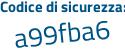 Il Codice di sicurezza è 5eb4d95 il tutto attaccato senza spazi