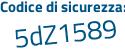 Il Codice di sicurezza è 7851 segue 2c8 il tutto attaccato senza spazi