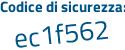 Il Codice di sicurezza è 35fe5a6 il tutto attaccato senza spazi