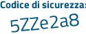 Il Codice di sicurezza è bcdf628 il tutto attaccato senza spazi