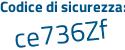 Il Codice di sicurezza è cd99 segue 166 il tutto attaccato senza spazi