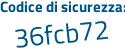 Il Codice di sicurezza è df segue d9648 il tutto attaccato senza spazi