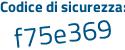 Il Codice di sicurezza è 4514838 il tutto attaccato senza spazi