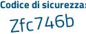 Il Codice di sicurezza è 8f1996Z il tutto attaccato senza spazi