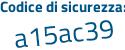 Il Codice di sicurezza è 383 poi 213b il tutto attaccato senza spazi