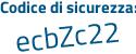 Il Codice di sicurezza è e1151 poi c9 il tutto attaccato senza spazi