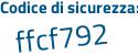 Il Codice di sicurezza è 2e5d1Zf il tutto attaccato senza spazi