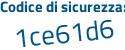 Il Codice di sicurezza è 6f7b7 segue Z3 il tutto attaccato senza spazi