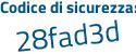 Il Codice di sicurezza è Z3baf7Z il tutto attaccato senza spazi