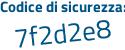 Il Codice di sicurezza è bcdeb poi c3 il tutto attaccato senza spazi