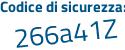 Il Codice di sicurezza è 55 poi 5f2bd il tutto attaccato senza spazi