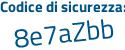 Il Codice di sicurezza è 3295e4f il tutto attaccato senza spazi