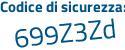 Il Codice di sicurezza è a995c98 il tutto attaccato senza spazi