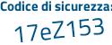 Il Codice di sicurezza è c51b poi Z58 il tutto attaccato senza spazi