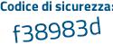 Il Codice di sicurezza è 78be3 segue c3 il tutto attaccato senza spazi