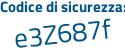 Il Codice di sicurezza è d6d segue ff4b il tutto attaccato senza spazi