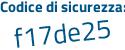 Il Codice di sicurezza è 52 continua con b71cZ il tutto attaccato senza spazi