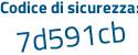 Il Codice di sicurezza è 4c2 poi 8579 il tutto attaccato senza spazi